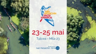 Maratonul Internațional de Canoe Ivan Patzaichin: o competiție de anduranță în inima Deltei Dunării 23-25 mai / Tulcea – Mila 23