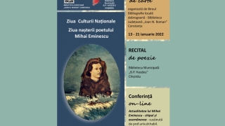 Ziua Culturii Naționale - Ziua nașterii poetului Mihai Eminescu, la Biblioteca Județeană Constanța